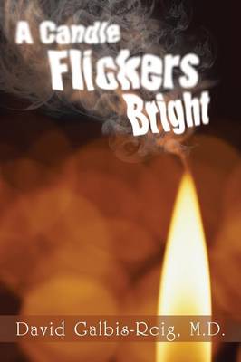 A Candle Flickers Bright (Paperback)