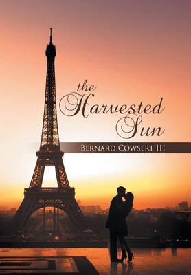 The Harvested Sun (Hardback)