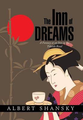 The Inn of Dreams: A Fantasy at an Inn on the Tokaido Road (Hardback)