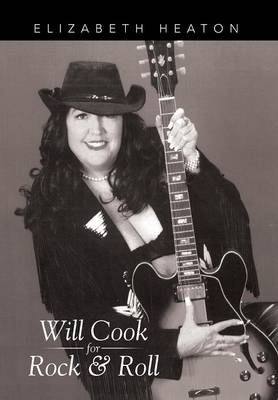Will Cook for Rock & Roll (Hardback)