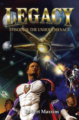 Legacy: Episode II: The Unholy Menace (Paperback)