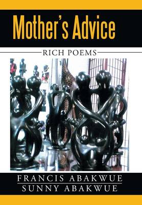 Mother's Advice: Rich Poems (Hardback)