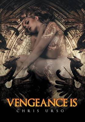 Vengeance Is (Hardback)