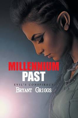 Millennium Past: Evil's Conspiracy (Paperback)