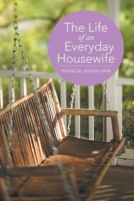 The Life of an Everyday Housewife (Paperback)
