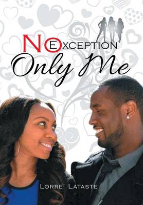 No Exception Only Me (Hardback)