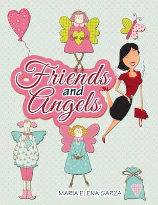 Friends and Angels (Paperback)
