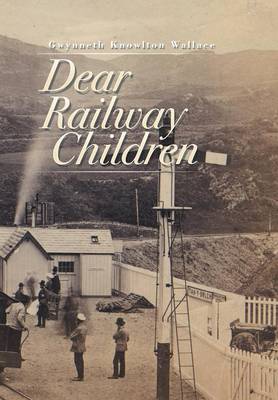 Dear Railway Children (Hardback)