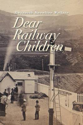 Dear Railway Children (Paperback)