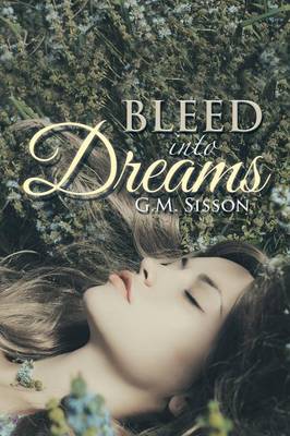 Bleed into Dreams (Paperback)