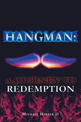 Hangman: A Journey to Redemption (Paperback)
