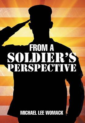 From a Soldier's Perspective (Hardback)
