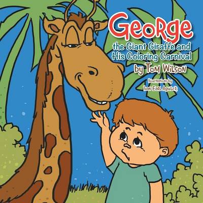 George the Giant Giraffe and His Coloring Carnival (Paperback)