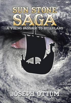 Sun Stone Saga: A Viking Passage to Helluland (Hardback)