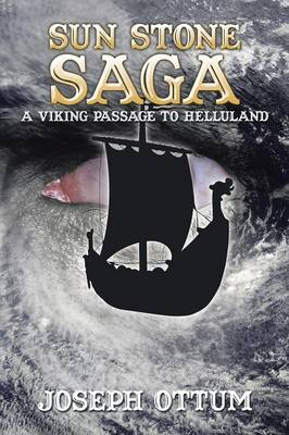 Sun Stone Saga: A Viking Passage to Helluland (Paperback)