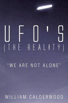 Ufo's (the Reality): We Are Not Alone (Paperback)