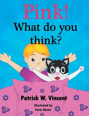 Pink!: What Do You Think? (Paperback)