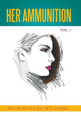 Her Ammunition Vol. 1 (Hardback)