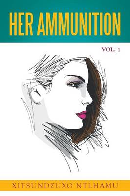 Her Ammunition Vol. 1 (Paperback)
