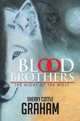 Blood Brothers: The Night of the Wolf (Paperback)