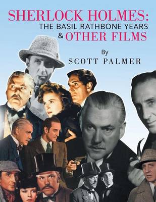 Sherlock Holmes: The Basil Rathbone Years & Other Films (Paperback)