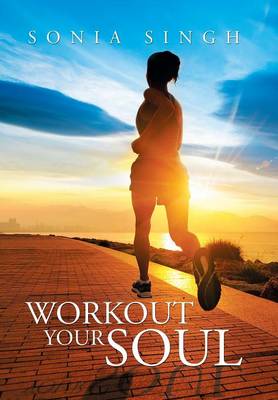 Workout Your Soul (Hardback)