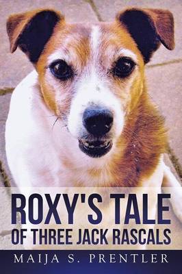 Roxy's Tale of Three Jack Rascals (Paperback)