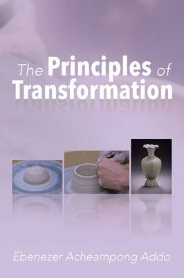 The Principles of Transformation (Paperback)