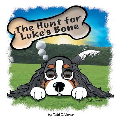 The Hunt for Luke's Bone (Paperback)