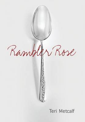 Rambler Rose (Hardback)