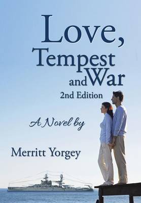Love, Tempest and War: A Novel By: (Hardback)