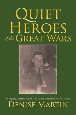 Quiet Heroes of the Great Wars (Paperback)