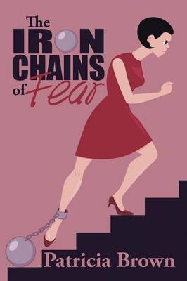 The Iron Chains of Fear (Paperback)