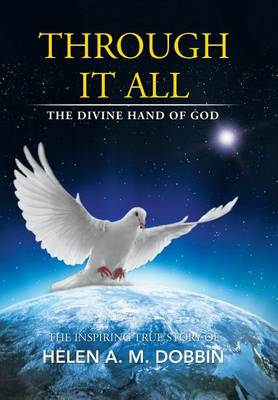 Through It All: The Divine Hand of God (Hardback)