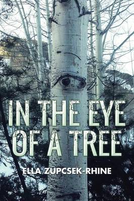 In the Eye of a Tree (Paperback)