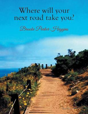 Where Will Your Next Road Take You? (Paperback)