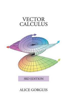 Vector Calculus: 3rd Edition (Hardback)
