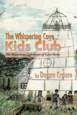 The Whispering Cove Kids Club: The Mysterious Lighthouse of Cave Point (Paperback)