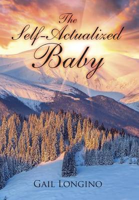 The Self-Actualized Baby (Hardback)
