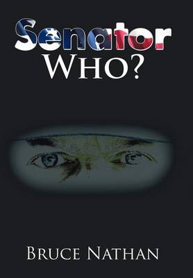 Senator Who? (Hardback)