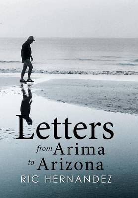 Letters from Arima to Arizona (Hardback)