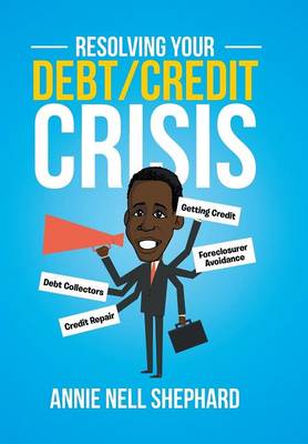 Resolving Your Debt/Credit Crisis (Hardback)
