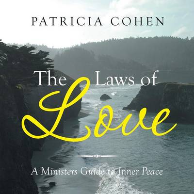 The Laws of Love: A Ministers Guide to Inner Peace (Paperback)