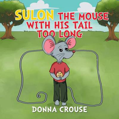Sulon the Mouse with His Tail Too Long (Paperback)