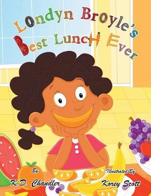 Londyn Broyle'S Best Lunch Ever (Paperback)