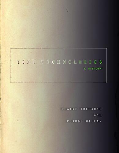 Text Technologies: A History - Stanford Text Technologies (Paperback)