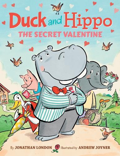 Duck and Hippo The Secret Valentine - Duck and Hippo 4 (Hardback)
