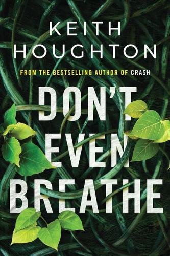 Don't Even Breathe - Maggie Novak Thriller 1 (Paperback)