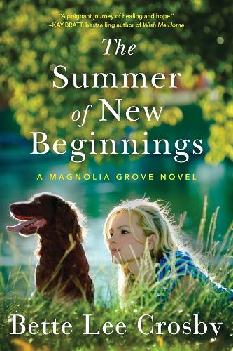 The Summer of New Beginnings: A Magnolia Grove Novel (Paperback)