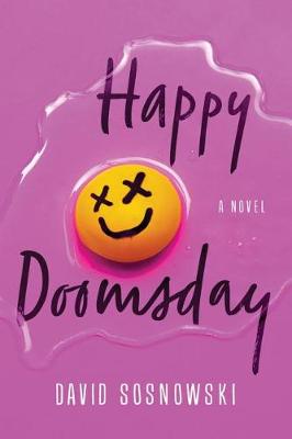 Happy Doomsday: A Novel (Paperback)